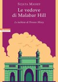 Sujata Massey - Le vedove di Malabar Hill (2018)