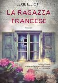 Lexie Elliott - La ragazza francese (2019)