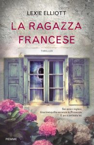 Lexie Elliott – La ragazza francese (2019)