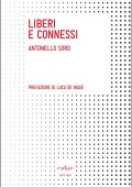 img ANTONELLO SORO - Liberi e connessi (2014)