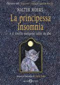 Walter Moers, Lydia Rode - La principessa Insomnia e il rovello notturno color incubo (2019)