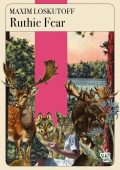 Maxim Loskutoff -  Ruthie Fear. Ediz. italiana (2022)