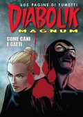 img Diabolik Magnum 5 - Come cani e gatti (Astorina 2021-06)
