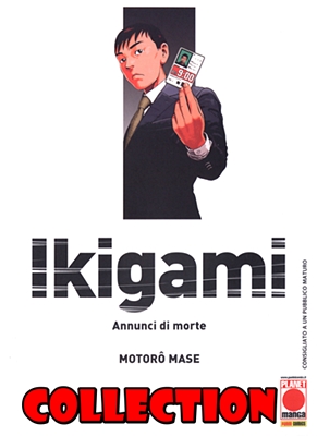 Ikigami – Annunci di morte  – Collection (10 Volumi)(Planet Manga, Panini)(2007-2013)