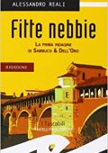 img Alessandro Reali - Fitte nebbie. La prima indagine di Sambuco & Dell