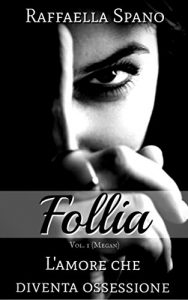 Raffaella Spano – Follia (2018)