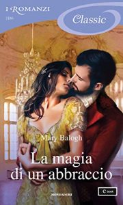 Mary Balogh – Westcot Vol. 2. La magia di un abbraccio (2019)