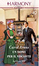 Carol Arens – Un dono per il visconte (2021)