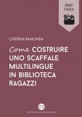 img Caterina Ramonda - Come costruire uno scaffale multilingue in biblioteca ragazzi (2022)