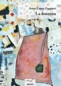 Anna Laura Zappieri - La donnina (2016)