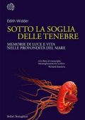 Edith Widder - Sotto la soglia delle tenebre (2022)