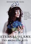 Alessandra La Gioia - Eternal flame. Tra sogno e realtà (2016)