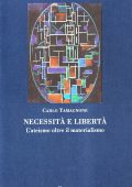 img Carlo Tamagnone - Necessità e libertà. L