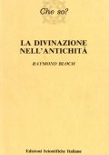 Raymond Bloch - La divinazione nell'antichità (1995)