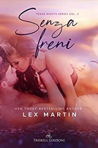 Lex Martin – Texas Nights Vol. 2. Senza freni (2021)