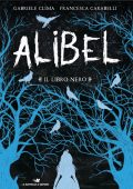 Gabriele Clima, Francesca Carabelli - Alibel Vol.2. Il libro nero (2022)