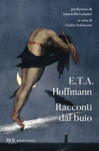 Ernst Theodor A. Hoffmann – Racconti dal buio (2022)