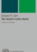 Edward H. Carr - Sei lezioni sulla storia (2022)
