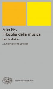 Peter Kivy – Filosofia della musica (2022)