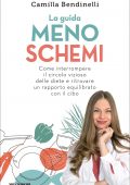 Camilla Bendinelli - La guida MENO SCHEMI (2022)