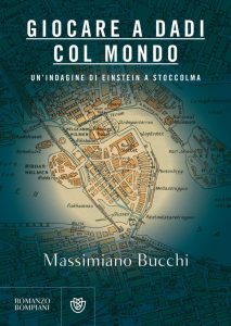 Massimiano Bucchi – Giocare a dadi col mondo (2022)