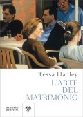 Tessa Hadley - L'arte del matrimonio (2022)