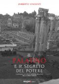 Umberto Vincenti - Il Palatino e il segreto del potere (2022)
