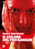 Paolo Restuccia - Il colore del tuo sangue (2022)