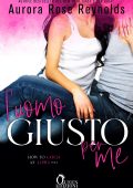 Aurora Rose Reynolds - L'uomo giusto per me (2022)