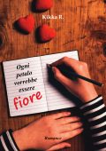 img Kikka R. - Ogni petalo vorrebbe essere fiore (2022)
