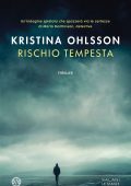 Kristina Ohlsson - Rischio tempesta (2022)