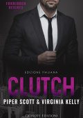 Piper Scott, Virginia Kelly - Forbidden desires Vol. 1. Clutch (2022)