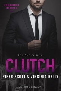 Piper Scott, Virginia Kelly – Forbidden desires Vol. 1. Clutch (2022)