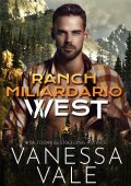 Vanessa Vale - West. (Ranch Miliardario Libro 4 ) (2022)