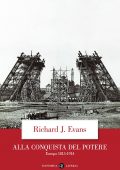 Richard J. Evans - Alla conquista del potere: Europa 1815-1914 (2022)