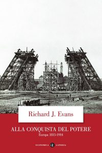 Richard J. Evans – Alla conquista del potere: Europa 1815-1914 (2022)