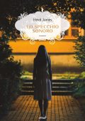 Heidi James - Lo specchio sonoro (2022)
