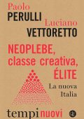 Paolo Perulli, Luciano Vettoretto - Neoplebe, classe creativa, élite (2022)
