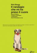 Rick Bragg - Il randagio che mi ha preso il cuore (2022)