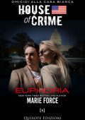 Marie Force - Euphoria. House of Crime Vol. 9 (2022)
