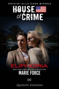 Marie Force – Euphoria. House of Crime Vol. 9 (2022)