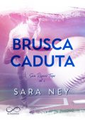 Sara Ney - Ragazzi trofeo Vol. 2. Brusca caduta (2022)