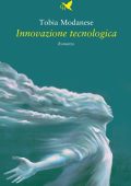 Tobia Modanese - Innovazione tecnologica (2021)