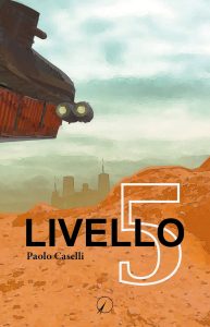 Paolo Caselli – Livello 5 (2022)