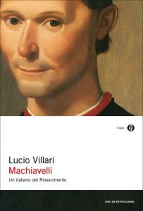 Lucio Villari – Machiavelli. Un italiano del Rinascimento (2013)