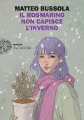 Matteo Bussola - Il rosmarino non capisce l'inverno (2022)