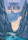 Gary Paulsen - Vento del Nord (2022)