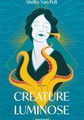 Shelby Van Pelt - Creature luminose (2022)