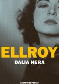 James Ellroy - Dalia nera (2022)