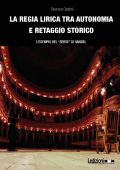 Eleonora Calabrò - La regia lirica tra autonomia e retaggio storico (2022)